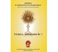 Prières d'adoration eucharistique : Venez, adorons le !