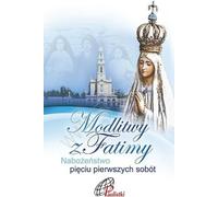 Prières de Fatima. Cinq premiers samedis - Œuvres complètes (Literatur, Religion auf Polnisch)
