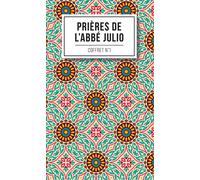 Prières de l'Abbé Julio - Coffret N°1 Coffret 4 Volumes - Abbé Julio - Lanore - Coffret - Essai