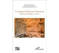 Francis Lapierre – Prières de l'Ancien Testament – Mille ans de dialogue avec Dieu – Broché