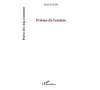 Prières de lumière - Imad Saleh - L'harmattan - broché - Poésie
