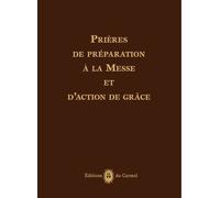 Prières De Préparation À La Messe Et D?Action De Grâces