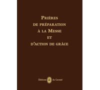 Prières de préparation à la messe et d’action de grâces