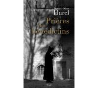 Prières des bénédictins XVIe-XXe siècle - Daniel-Odon Hurel - Seuil - broché - Essai