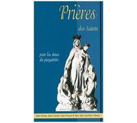 Prières des Saints pour les âmes du purgatoire - Collectif - Benedictines Eds - broché - Essai