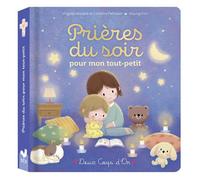 Prières du soir pour mon tout-petit - Caroline Pellissier - Deux Coqs D'or - cartonné - Document jeunesse