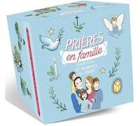 Prières en famille pour tous les moments de l'année