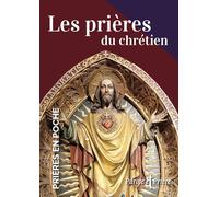Prières en poche - Les prières du chrétien