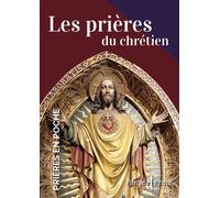 Prières en poche - Les prières du chrétien - Cédric Chanot - Artege - Poche - Essai