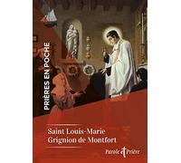 Prières en poche - Saint Louis-Marie Grignion de Montfort
