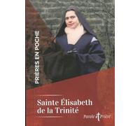 Prières en poche - Sainte Elisabeth de la Trinité