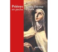 Prières en poche - Sainte Thérèse d'Avila - Sainte Thérèse D'Avila - Artege - Poche - Essai