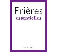 Prières essentielles - Marie de Sigy - Salvator - broché - Essai