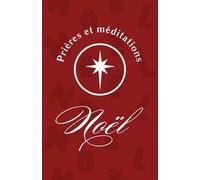Prières et méditations de Noël