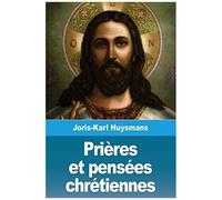 Prières Et Pensées Chrétiennes