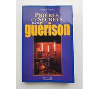 Prières et secrets de guérison