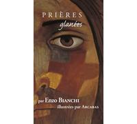 Prières glanées par Enzo Bianchi - Enzon Bianchi - Fidelite Eds - broché - Guide