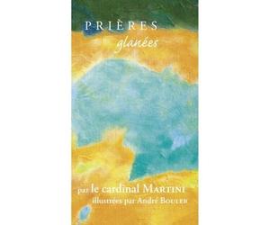 Prières glanées par le cardinal Martini - Carlo Maria Martini - Fidelite Eds - broché - Essai