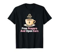 Prières gratuites et Oreilles Ouvertes Service du ministère chrétien T-Shirt