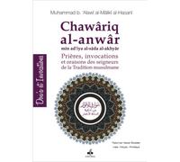 Prières, invocations et oraisons des seigneurs de la tradition musulmane - Muhammad Ibn'Alawî Al Mâlikî Al Makkî Al Hasanî - Albouraq - broché - Essai