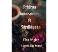PRIERES INVOCATIONS POETIQUES SORTILEGES