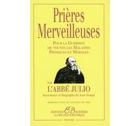 Prières Merveilleuses - Pour la Guérison de toutes les Maladies Physiques et Morales