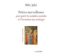 Prières merveilleuses pour guérir les maladies mentales et l'invocation aux archanges