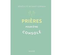 Prières pour être consolé