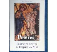 Prieres Pour Etre Delivre De L'esprit Du Mal