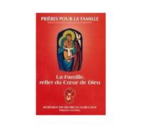 Prières pour la famille La Famille, reflet du Coeur de Dieu - Collectif - Oeuvres Du Sacre-Coeur - broché - Essai
