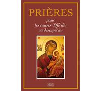 Prières pour les causes difficiles et désespérées - Frère Bernard-Marie - Mame - relié - Essai
