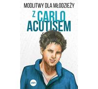 Prières pour les jeunes atteints de Carlo Acutis