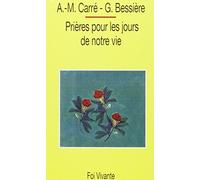 PRIÈRES POUR LES JOURS DE NOTRE VIE