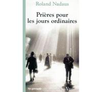 Prieres pour les jours ordinaires - Roland Nadaus - Cerf - Poche - Livre