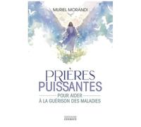 Prières Puissantes Pour Aider À La Guérison Des Maladies