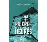 Prières quotidiennes des heures - L495 - Père Hippolyte Muaka Lusavu - Rassemblement A Son Image - broché - Guide