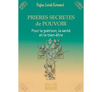 Prières secrètes de pouvoir - Pour la guérison, la santé et le bien-être