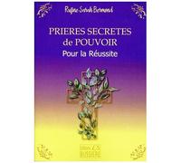 Prières Secrètes De Pouvoir - Pour La Réussite