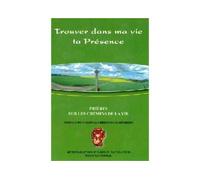 Prières sur les chemins de la Vie Trouver dans ma vie ta présence - Collectif - Oeuvres Du Sacre-Coeur - broché - Essai