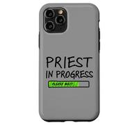 Priest in Progress Please Wait Seminarans Future Priests Coque pour iPhone 11 Pro