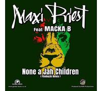Priest,Maxi / Macka B - None A Jah Children Remixes [12-Inch Single] Uk - Import