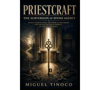 PRIESTCRAFT: THE SUBVERSION OF DIVINE AGENCY