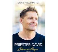Priester David: Lebenswichtiges