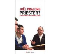 Priester ? Joël Pralong (Auteur)