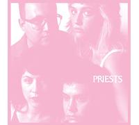 Priests - Nothing Feels Natural