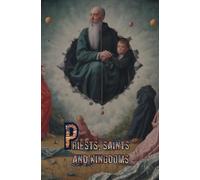 Priests, Saints and Kingdoms