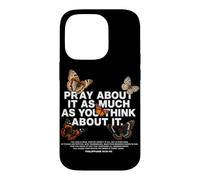 Priez à ce Sujet Autant Que Vous Le Pensez. Foi chrétienne Coque pour iPhone 14 Pro