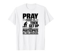 Priez à ce Sujet Puis participez à la réponse T-Shirt Graphique avec Valeur