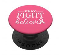 Priez, combattez, Croyez, Sensibilisation au Cancer du Sein, Foi chrétienne PopSockets PopGrip Adhésif