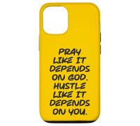 Priez comme si cela dépendait de Dieu Hustle, comme si votre succès dépendait de vous Coque pour iPhone 12/12 Pro